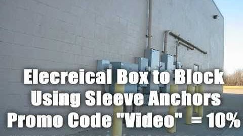 Electrical Box To Block Using Sleeve Anchors
