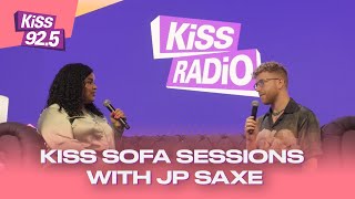 KiSS Sofa Sessions with JP Saxe Interview