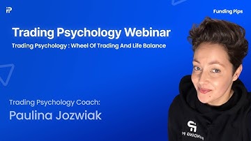 Trading Psychology Webinar - Wheel of Trading and Life Balance