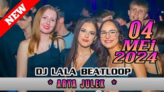 DJ LALA BEATLOOP VVIP ARYA JULEX 04 MEI 2024