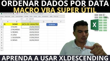 ORDENAR DADOS POR DATA USANDO PLANILHA EXCEL COM VBA, COMO ORDENAR PLANILHA USANDO DATA DE CADASTRO