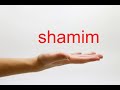 How to Pronounce shamim - American English