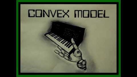 CONVEX MODEL – And it’s getting cold (Deceiving time)/live