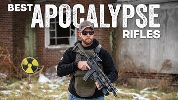 The Best Rifles for the Apocalypse