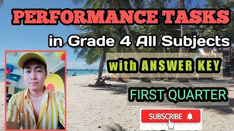 First Quarter - Performance Tasks in all Subjects with Answer Key. Grade 4