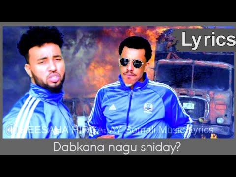 ILKACASE QAYS MOHAMED KAADHEERI DALKAAN YAA ISKA LEH LYRICS HEES WADANI AH BOQORKA RAABKA RAP