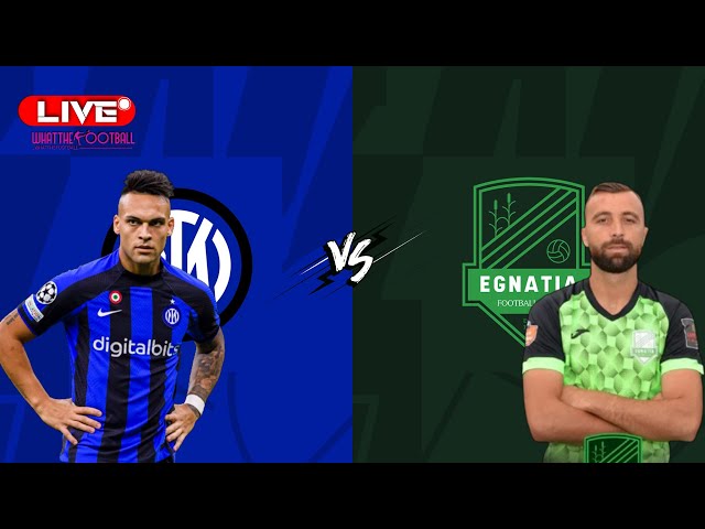 🔴𝐋𝐈𝐕𝐄 𝐒𝐓𝐑𝐄𝐀𝐌 : Internazionale V Egnatia Rrogozhinë