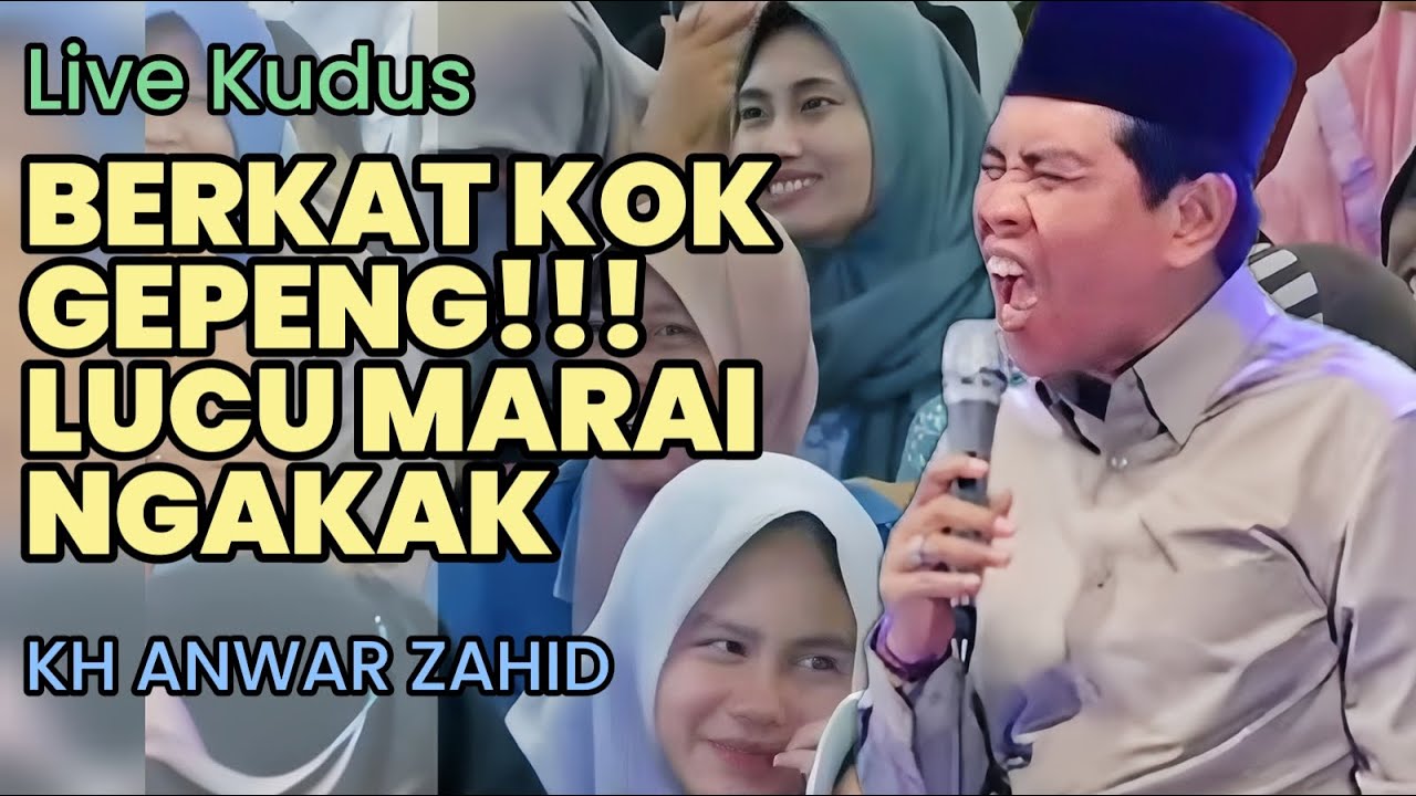 CERAMAH FULL HUMOR DI KUDUS - PENGAJIAN LUCU ABAH ANZA KH ANWAR ZAHID