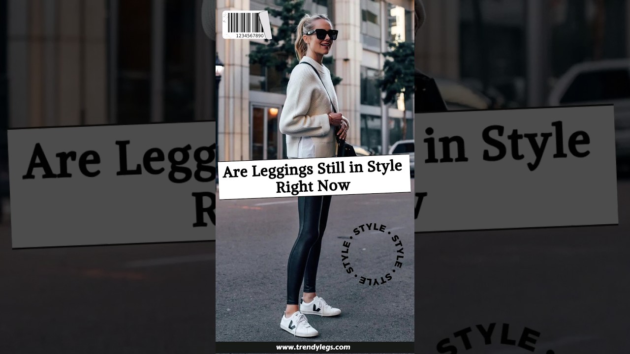 Are Leggings Still in Style in 2023? 🤔 (The Answer May Surprise You!) 😲 