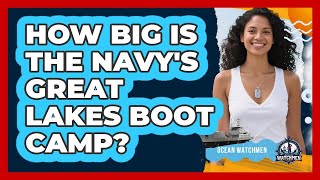 How Big Is The Navy's Great Lakes Boot Camp? - Ocean Watchmen