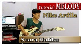 Tutorial Melodi Nike Ardila - Suara Hati ( Step By Step ) chords