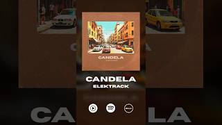 Elektrack - Candela New Single
