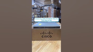 Review Switch Cisco Nexus N9K-C93180YC-FX3 (P2) Tính năng nổi bật