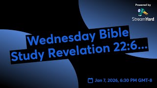 Wednesday Bible Study Revelation 22:6-15