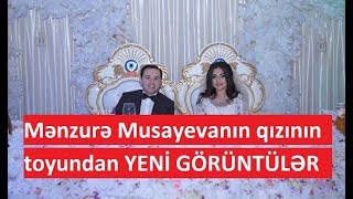 Mənzurə Musayevanın qızının toyundan YENİ GÖRÜNTÜLƏR Resimi