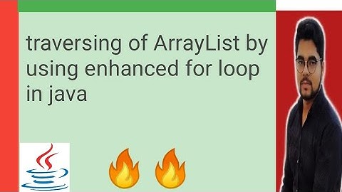 traversing of ArrayList by using enhanced for loop in java || Shyam Sundar