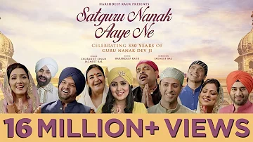 Satguru Nanak Aaye Ne| Celebrating 550 Years Of Guru Nanak Dev Ji |Harshdeep Kaur Ft.Various Artists