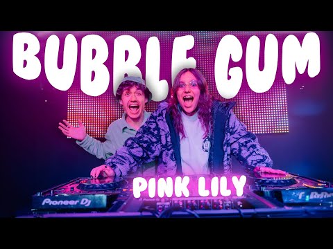 BUBBLE GUM REMIX - PINK LILY (CLIP OFFICIEL)