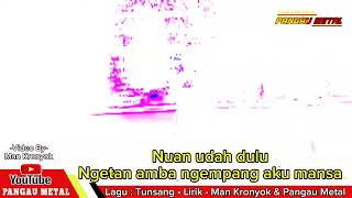 Download Lagu Pangau Metal - Tunsang MP3