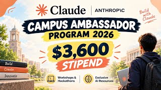 🚀 Claude Campus Ambassador Program 2026 | $3,600 Stipend + Exclusive Benefits