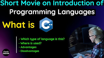 What is C++ - A Short Movie