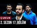 Çukur 2.Sezon 17.Bölüm