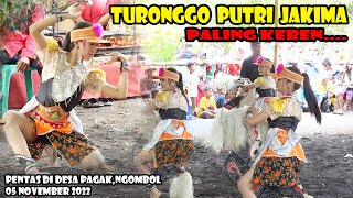 TURONGGO PUTRI JAKIMA JATILAN PALING KEREN //PENTAS DI DESA PAGAK NGOMBOL 05 NOV 2022