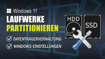 Laufwerke partitionieren unter Windows - Partitionen erstellen und Größe ändern