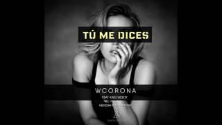 WCORONA FEAT KING WEEDY // TU ME DICES