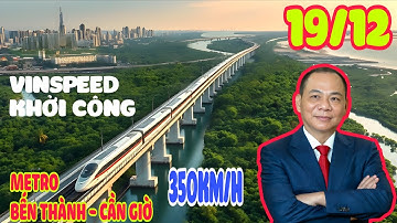Metro Bến Thành Cần Giờ khởi công 19/12
