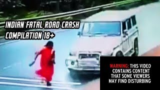Indian fatal road crash compilation 18+