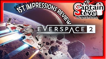 Everspace 2 Early Access Demo PC Gameplay Review Captain Steve LIVE Rockfish Games
