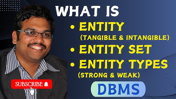 ENTITY, ENTITY SET, ENTITY TYPES & TYPES OF ENTITY TYPE IN DBMS || TYPES OF ENTITY TYPE WITH EXAMPLE