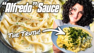 The Truth About 'Alfredo' Sauce | The Real FETTUCCINI ALFREDO Recipe