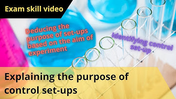 Exam skill video - Explaining the purpose of control set-ups