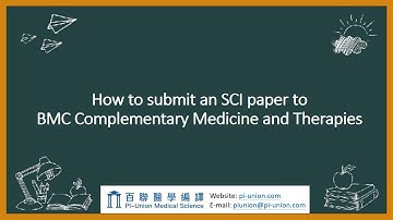 How to submit your SCI paper to "BMC Complementary Medicine and Therapies"?