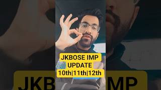 JKBOSE IMP UPDATE 10TH 11TH 12TH | jkbose new update 2025 #jkbose #guesspaper2025 #jkboseboardexams