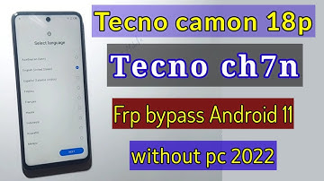 Tecno camon 18P Tecno camon 18T frp bypass Android 11 & 12 google account bypass 2022