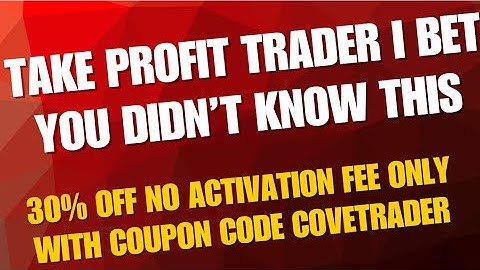 Take Profit Trader The SECRET Nobody Knows About Them
