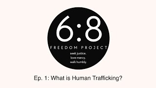 Ep. 1: What is Human Trafficking (3rd-6th grade)