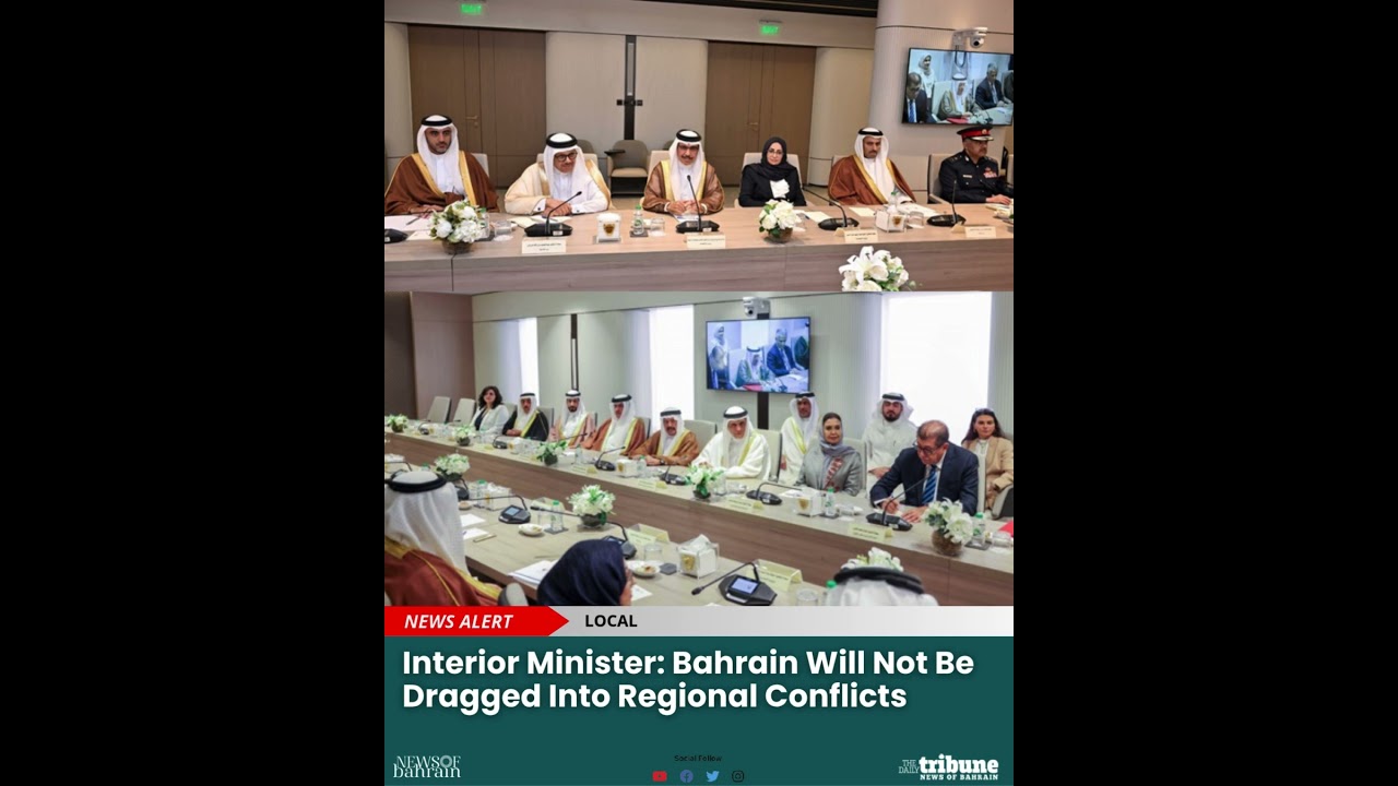 Interior Minister: Bahrain Will Not Be Dragged Into Regional Conflicts