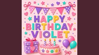 Happy Birthday Violet Stars and Flowers (Country trap)