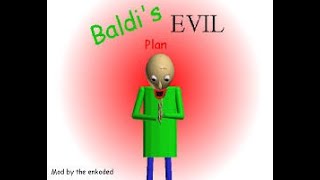 A Bossfight vs Baldi??/Baldi's Evil Plan - Baldi's Basics Mod