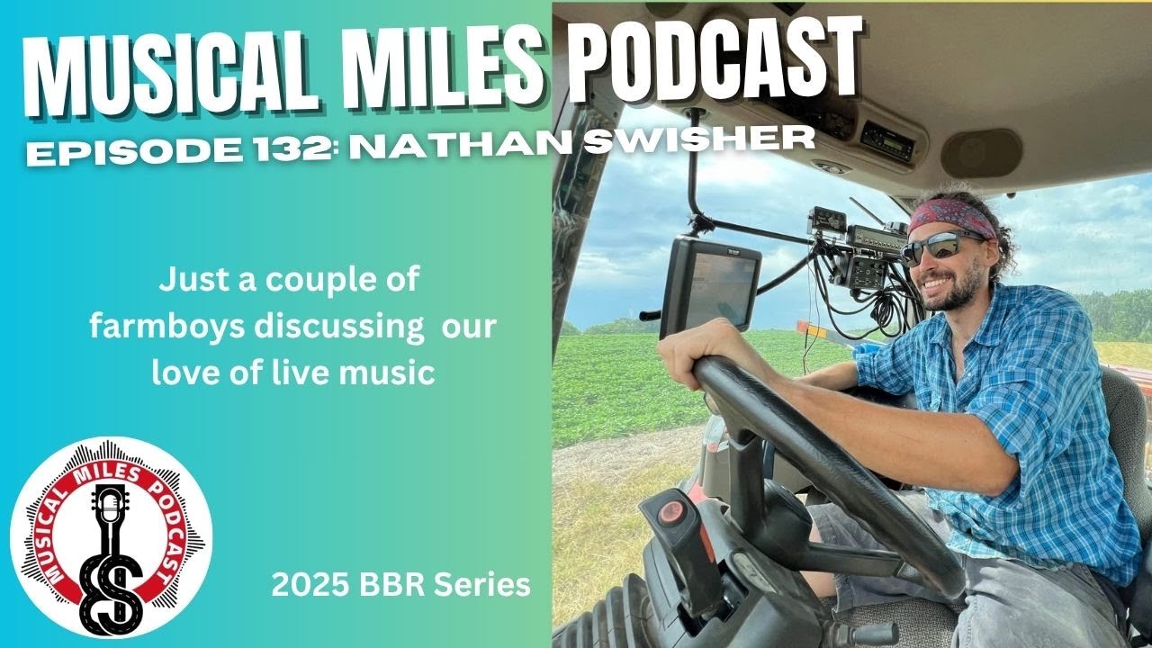 Nathan Swisher talks, music, travel and farming with Byron.