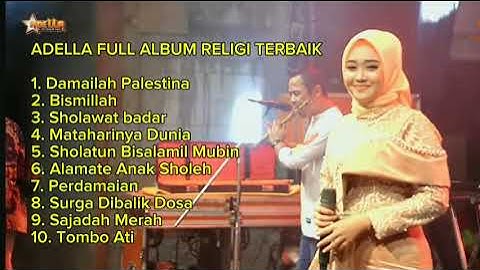 ADELLA FULL ALBUM RELIGI TERBAIK