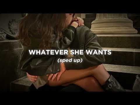whatever she wants - bryson tiller (sped up)