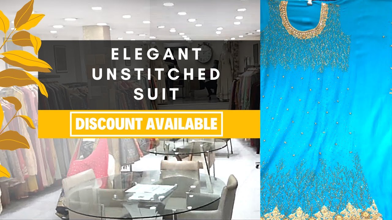 Elegant unstitched suits for women in 2021 Chandni Chowk 