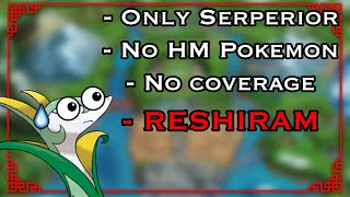 Can you beat Pokemon White with only a Serperior?