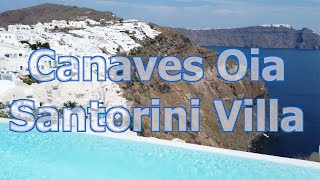Canaves Oia Villa in Santorini, Greece - The Ultimate Luxury Rental
