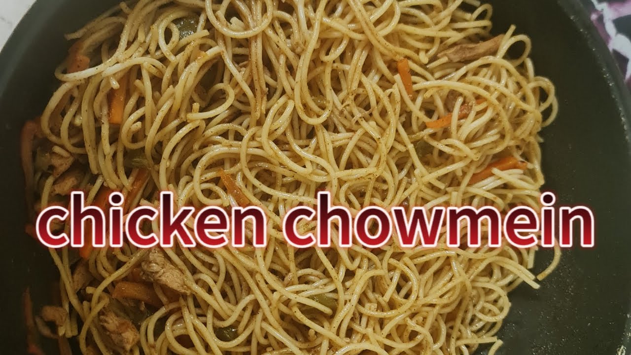 chicken chow mein chicken vegetables chow mein YouTube
